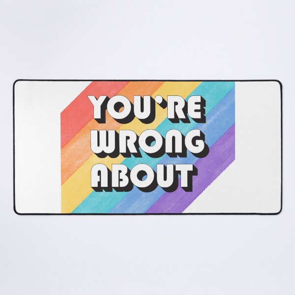 Item preview, You're Wrong About designed and sold by yphien.