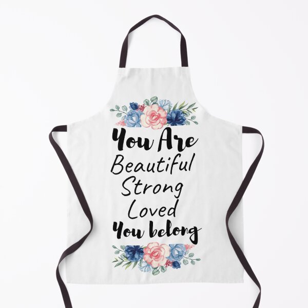 Item preview, You are beautiful you are strong you are loved you belong designed and sold by Oreo2020 Creations.