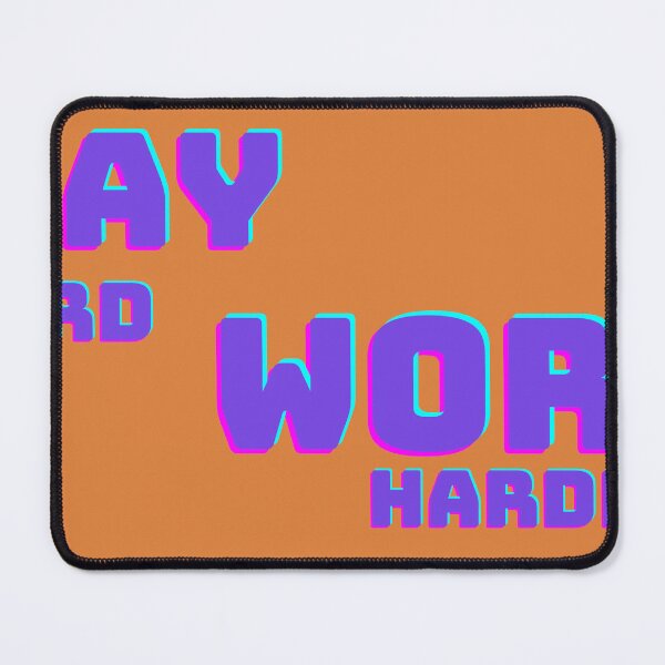 Item preview, Play HArd Wor Harder designed and sold by Viralgemshop.