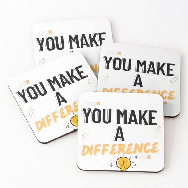 Item preview, You make a difference, You made a difference everyday designed and sold by Fumar3065.