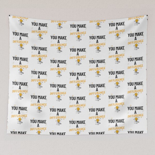 Item preview, You make a difference, You made a difference everyday designed and sold by Fumar3065.