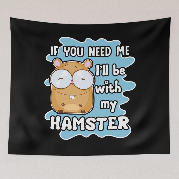 Item preview, Hamster - I'll Be With My Hamster designed and sold by UnknownArtistt.