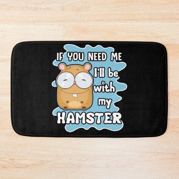 Item preview, Hamster - I'll Be With My Hamster designed and sold by UnknownArtistt.