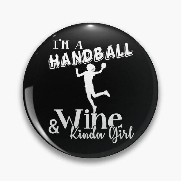 Item preview, Handball - Handball And Wine Kinda Girl designed and sold by UnknownArtistt.