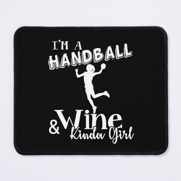 Item preview, Handball - Handball And Wine Kinda Girl designed and sold by UnknownArtistt.
