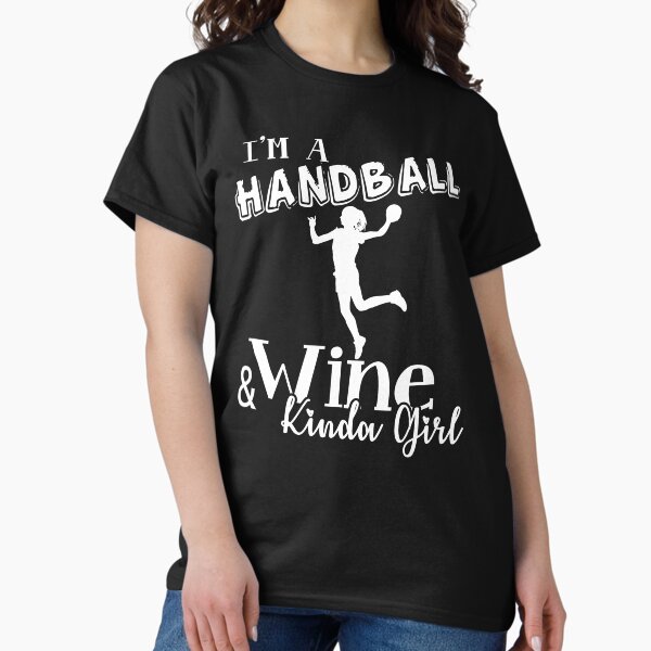 Item preview, Handball - Handball And Wine Kinda Girl designed and sold by UnknownArtistt.