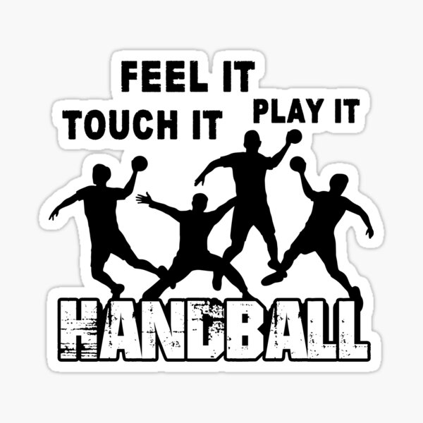Item preview, Handball Touch It Feel It Play It designed and sold by UnknownArtistt.
