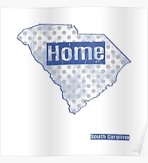 South Carolina State - There's No Place Like Home (Blue Version) Poster