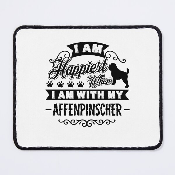 Item preview, Happiest With Affenpinscher designed and sold by UnknownArtistt.