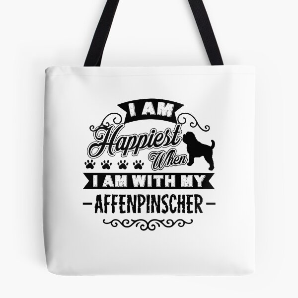 Item preview, Happiest With Affenpinscher designed and sold by UnknownArtistt.