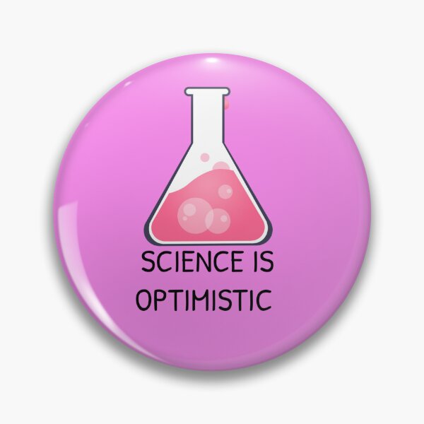 Item preview, Science Is Optimistic designed and sold by Gonkpoke.