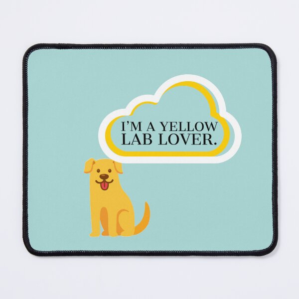Item preview, I’m a yellow Lab Lover! designed and sold by StandStrong786.