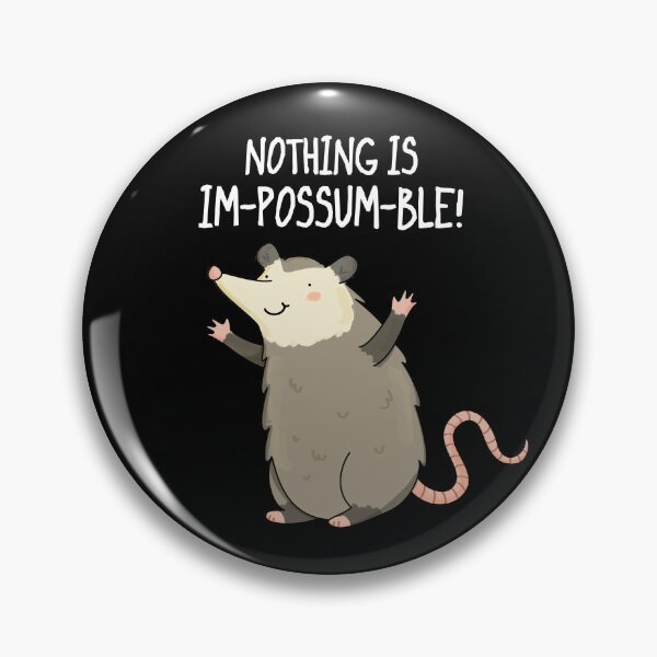 Item preview, Nothing Is Im-possum-ble Funny Possum Puns (Dark BG) designed and sold by punnybone.