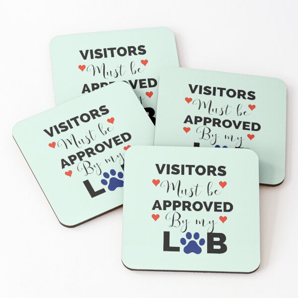Item preview, Visitors must be approved by my LAB. designed and sold by StandStrong786.
