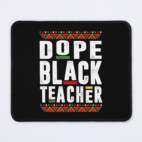 Item preview, Dope Black Teacher designed and sold by Scotte-Swiercz.