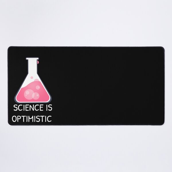 Item preview, Science Is Optimistic designed and sold by Gonkpoke.