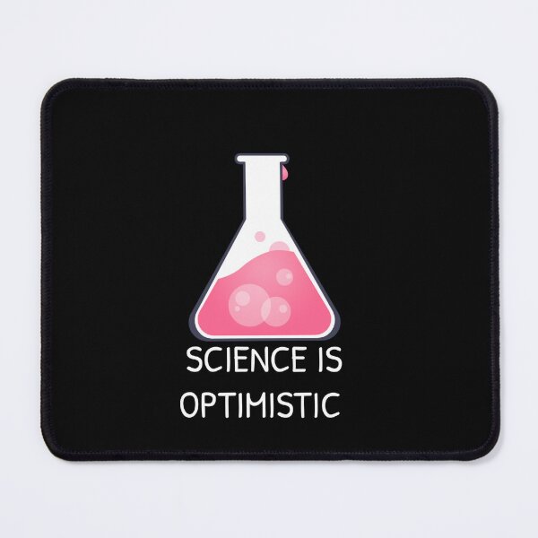 Item preview, Science Is Optimistic designed and sold by Gonkpoke.