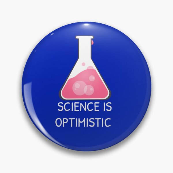 Item preview, Science Is Optimistic designed and sold by Gonkpoke.