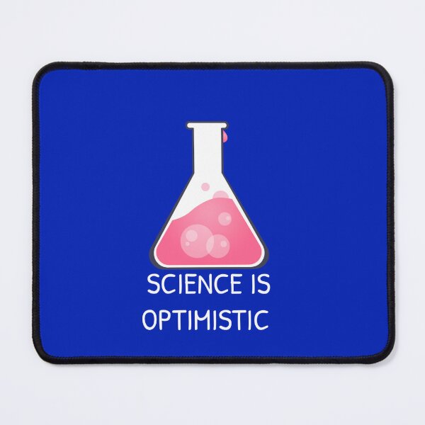 Item preview, Science Is Optimistic designed and sold by Gonkpoke.