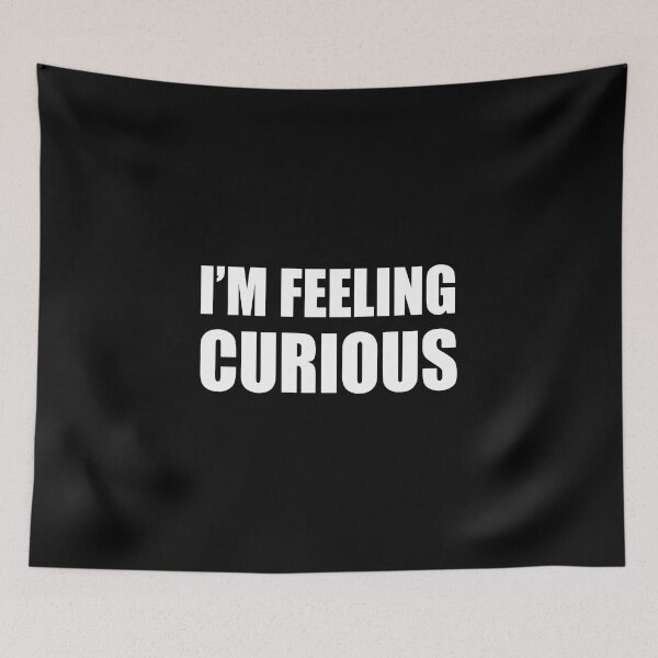 Item preview, I'm Feeling Curious designed and sold by NerdTee.