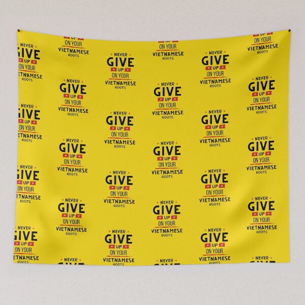 Item preview, Never Give Up On Your Vietnamese Roots designed and sold by Vietnam and Beyond.