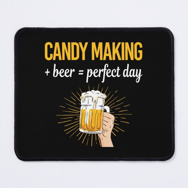 Item preview, Beer Perfect Day Candy Making Maker Candymaking designed and sold by WigglesDailey.