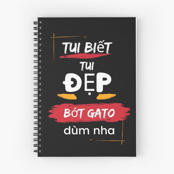Item preview, "I know I'm pretty, don't jealous me" in Vietnamese slangs designed and sold by Vietnam and Beyond.