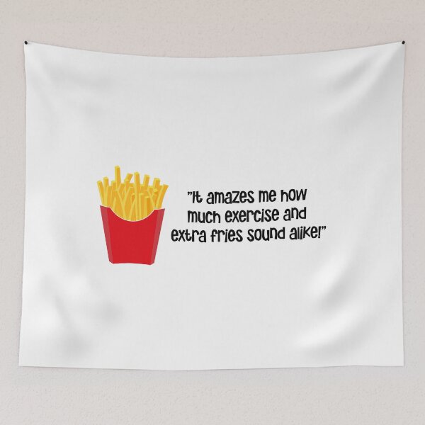 Item preview, "It amazes me how much exercise and extra fries sound alike" designed and sold by urbanbuzzz.