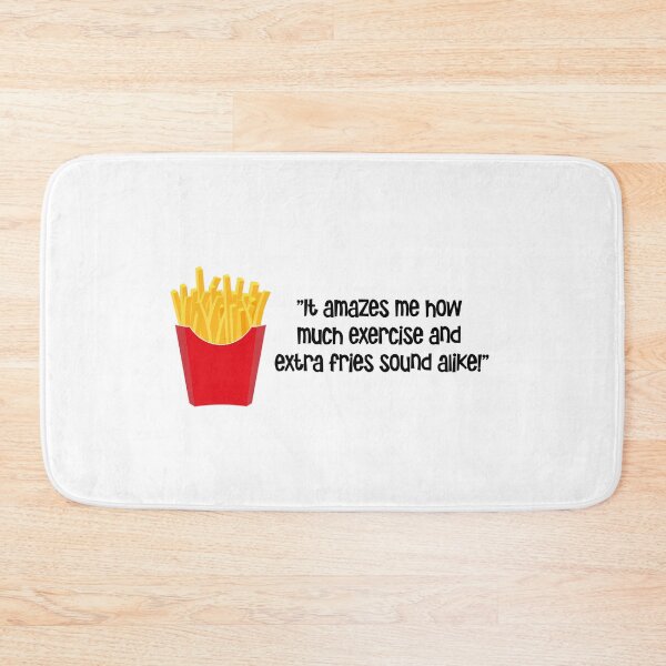 Item preview, "It amazes me how much exercise and extra fries sound alike" designed and sold by urbanbuzzz.
