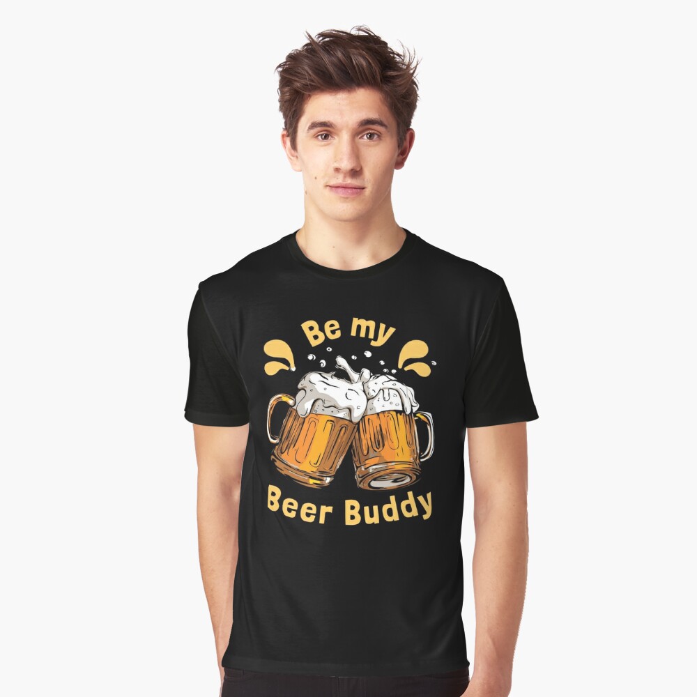 Be my Beer Buddy Poster for Sale by ketankh