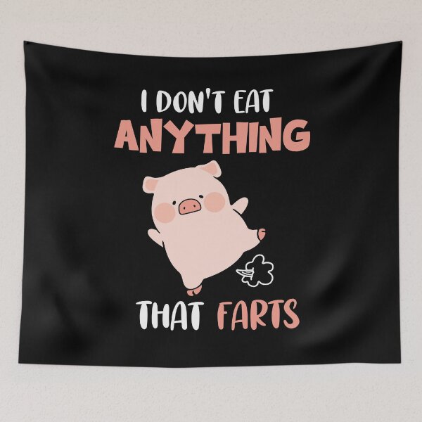 Item preview, I Don't Eat Anything That Farts Poops Pig Vegan designed and sold by Rich-Bogus.