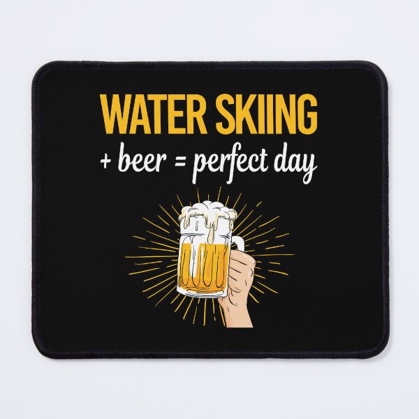 Item preview, Beer Perfect Day Water Skiing designed and sold by WigglesDailey.