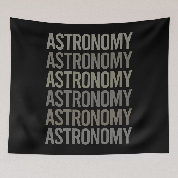 Item preview, Gray Text Art Astronomy designed and sold by TartSpiderWeb.
