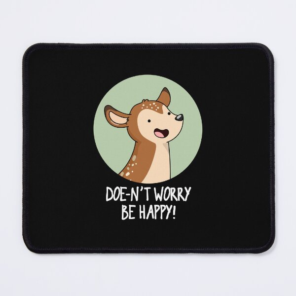 Item preview, Doe-nt Worry Be Happy Funny Deer Puns (Dark BG) designed and sold by punnybone.
