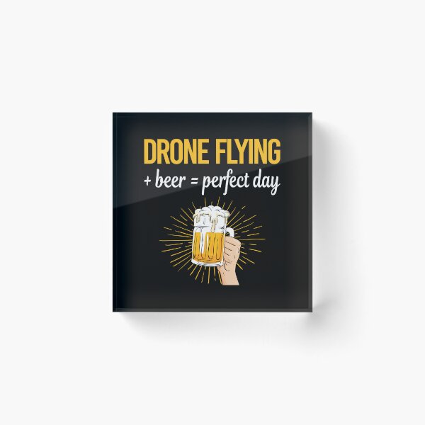 Item preview, Beer Perfect Day Drone Flying designed and sold by WigglesDailey.