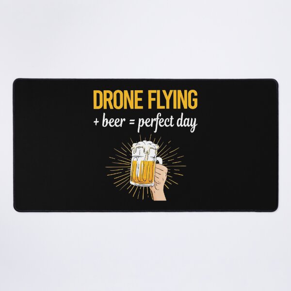 Item preview, Beer Perfect Day Drone Flying designed and sold by WigglesDailey.