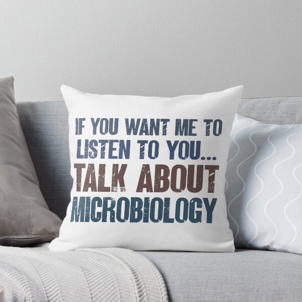 Item preview, If You Want Me to Listen to You Talk About Microbiology Funny Microbiologist Gift designed and sold by WYGSTORE.