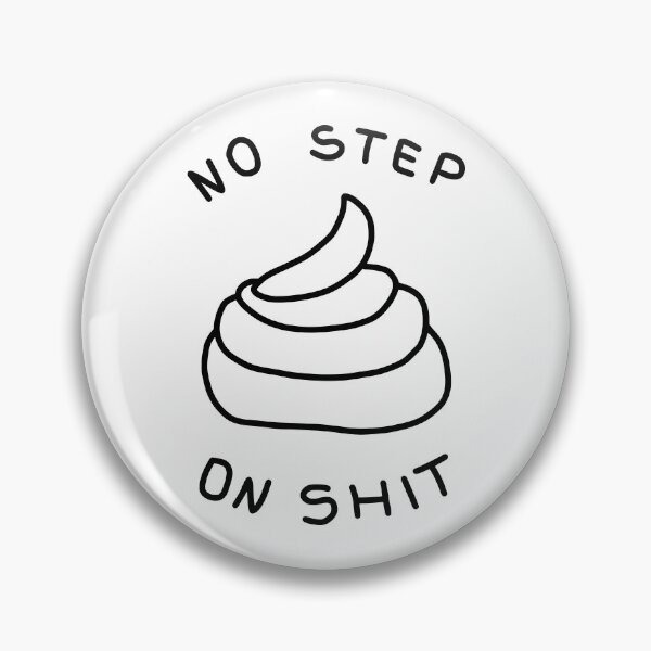 Item preview, No Step On Shit designed and sold by Yeaha.