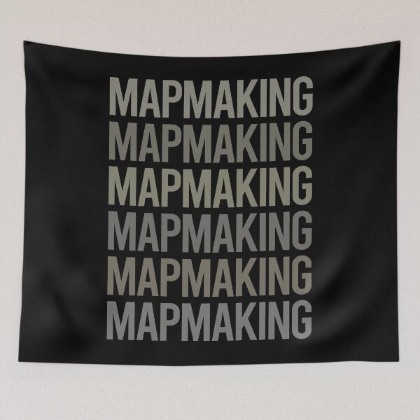 Item preview, Gray Text Art Mapmaking Mapmaker Map Making Maker Cartography Cartographer designed and sold by TartSpiderWeb.