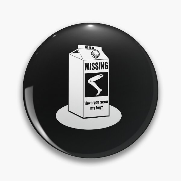 Item preview, Missing Have You Seen My Leg Prosthetic Leg Funny designed and sold by GouwensRick.