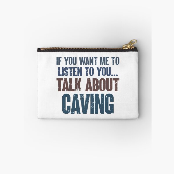 Item preview, If You Want Me to Listen to You Talk About Caving Funny Caver Cave Explorer Gift designed and sold by WYGSTORE.