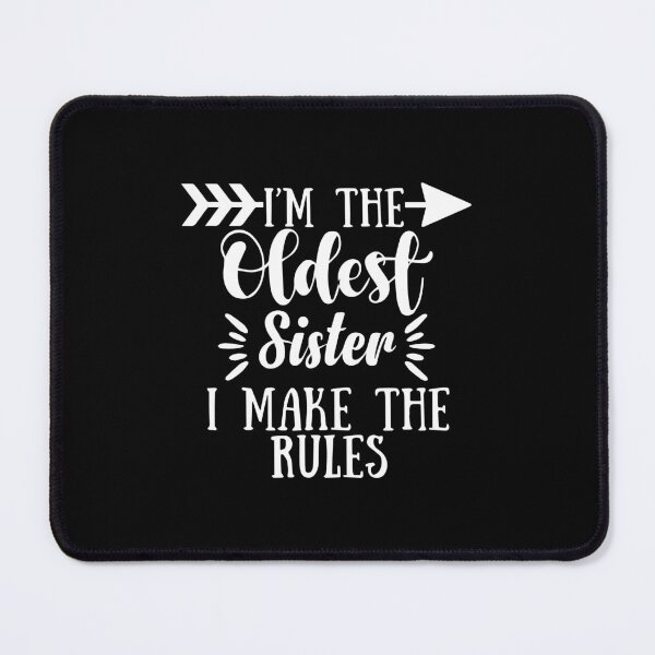 Item preview, I Make The Rules Oldest Adult 3 Sisters Matching Gifts designed and sold by ZimbomDesigner.