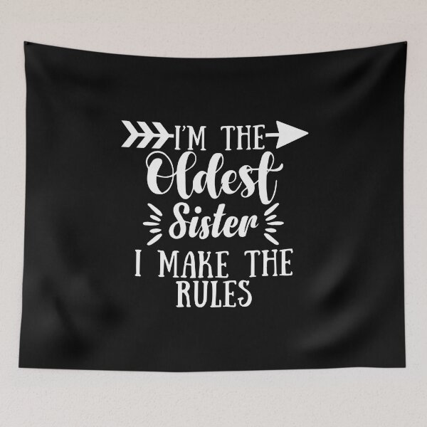 Item preview, I Make The Rules Oldest Adult 3 Sisters Matching Gifts designed and sold by ZimbomDesigner.