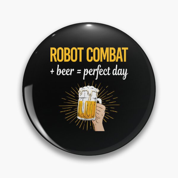 Item preview, Beer Perfect Day Robot Combat Robots designed and sold by WigglesDailey.