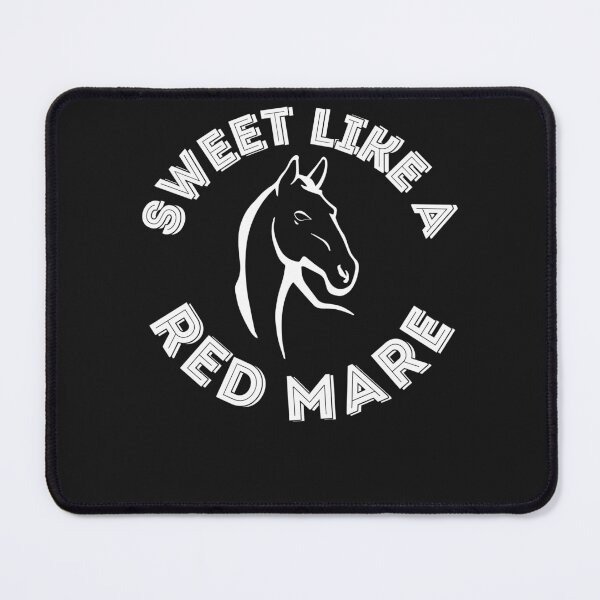 Item preview, Sweet Like A Red Mare designed and sold by GouwensRick.