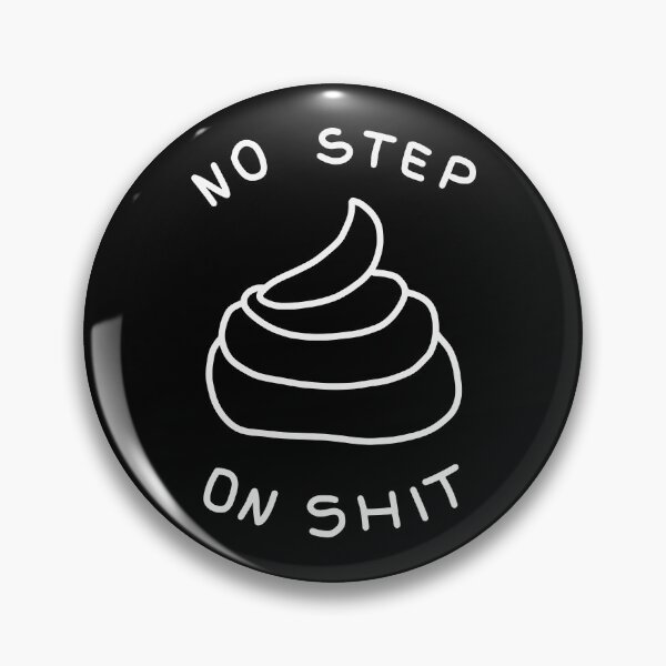 Item preview, No Step On Shit designed and sold by Yeaha.