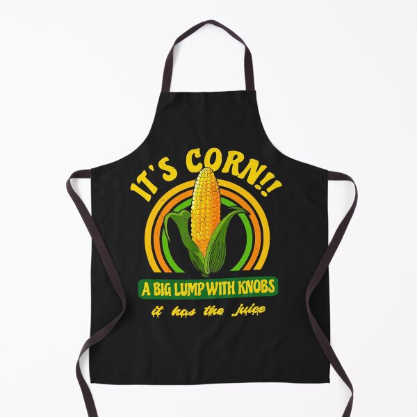 Item preview, It's A Corn, A Big Lump With Knobs It's Got The Juice designed and sold by GouwensRick.