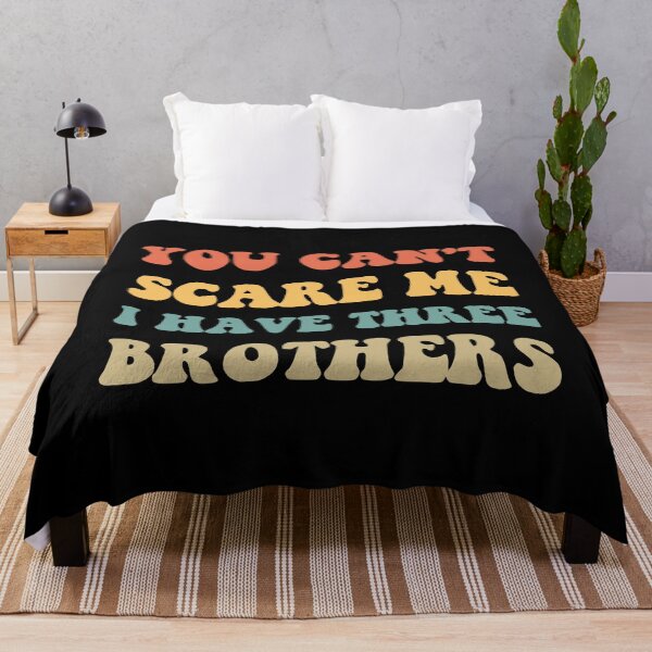 Item preview, You Can't Scare Me I Have Three Brothers V designed and sold by Lemon Pepper.