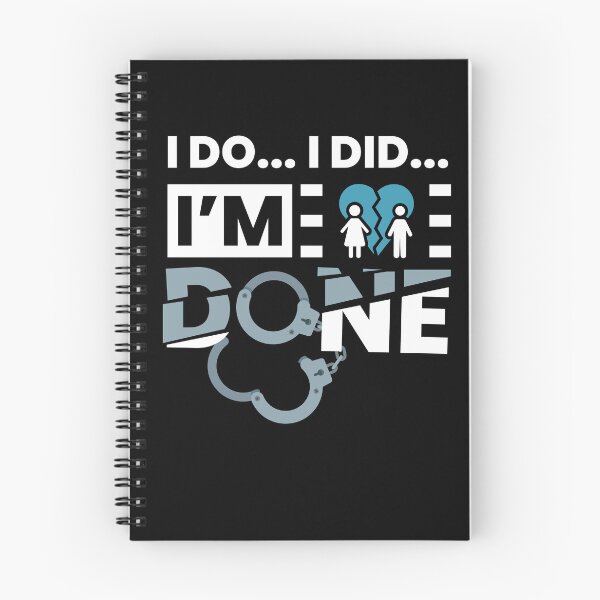 Item preview, I Do I Did I Am Done Divorce designed and sold by MooonTees.