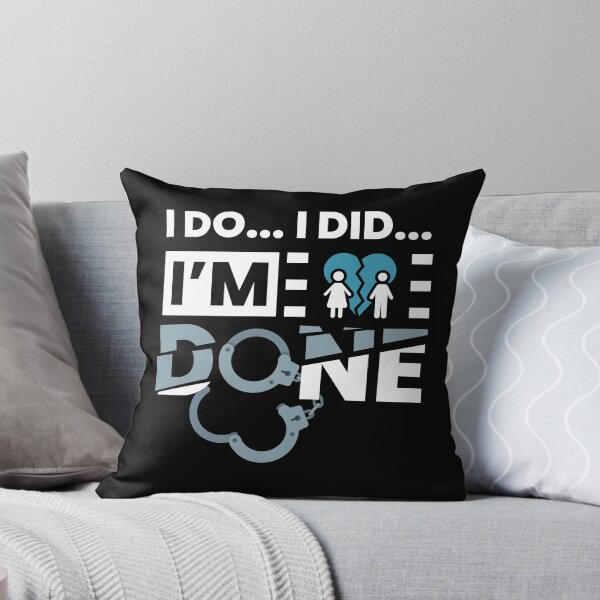 Item preview, I Do I Did I Am Done Divorce designed and sold by MooonTees.